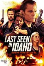 Watch Last Seen in Idaho Watch123movies