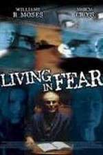 Watch Living in Fear Watch123movies