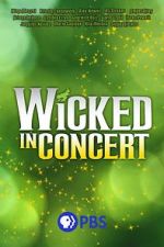 Watch Wicked in Concert (TV Special 2021) Watch123movies