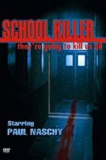 Watch School Killer Watch123movies