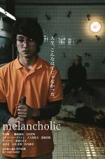 Watch Melancholic Watch123movies