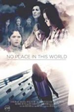 Watch No Place in This World Watch123movies