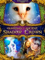 Watch Guardian of the Ancient Shadow Crown Watch123movies