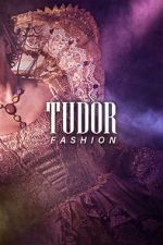 Watch Tudor Fashion Watch123movies