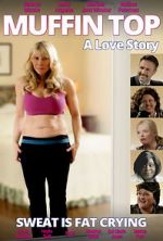 Watch Muffin Top: A Love Story Watch123movies