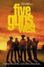 Watch Five Guns West Watch123movies