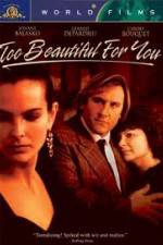 Watch Too Beautiful for You Watch123movies