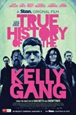 Watch True History of the Kelly Gang Watch123movies