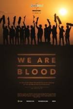 Watch We Are Blood Watch123movies