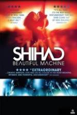 Watch Shihad Beautiful Machine Watch123movies