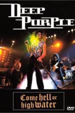 Watch Deep Purple Come Hell or High Water Watch123movies