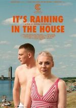 Watch It's Raining in the House Watch123movies