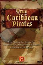 Watch History Channel: True Caribbean Pirates Watch123movies