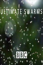 Watch Ultimate Swarms Watch123movies