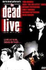 Watch The Dead Live Watch123movies