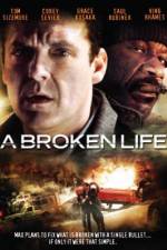 Watch A Broken Life Watch123movies