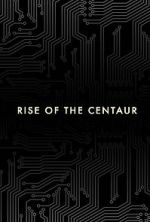 Watch Rise of the Centaur Watch123movies