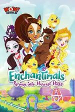 Watch Enchantimals: Spring Into Harvest Hills Watch123movies
