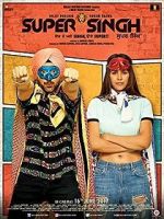 Watch Super Singh Watch123movies