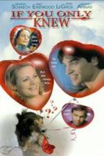 Watch If You Only Knew Watch123movies