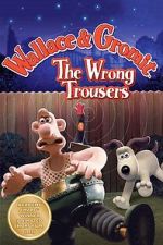 Watch The Wrong Trousers Watch123movies