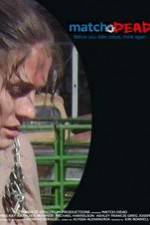 Watch Match.Dead Watch123movies