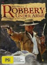 Watch Robbery Under Arms Watch123movies