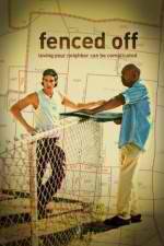 Watch Fenced Off Watch123movies