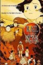 Watch Rail of the Star A True Story of Children Watch123movies