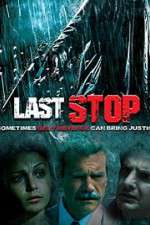 Watch The Last Stop Watch123movies