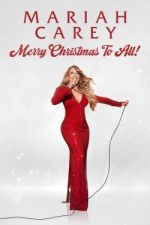 Watch Mariah Carey: Merry Christmas to All! Watch123movies