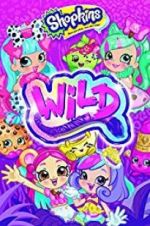 Watch Shopkins Wild Watch123movies