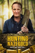 Watch Hunting Nazi Gold with Guy Walters Watch123movies