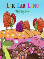Watch Lar Lar Land - The Veg Croc (Short 2021) Watch123movies