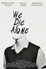 Watch We Die Alone Watch123movies