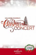 Watch Hallmark Channel\'s Christmas Concert (TV Special 2019) Watch123movies