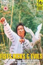 Watch The Fists, the Kicks and the Evil Watch123movies