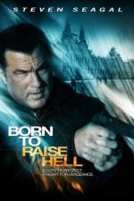 Watch Born to Raise Hell Watch123movies