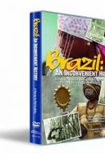 Watch Brazil: An Inconvenient History Watch123movies