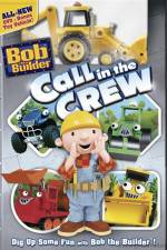Watch Bob The Builder Call In The Crew Watch123movies