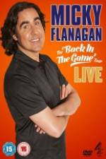 Watch Micky Flanagan: Back in the Game Live Watch123movies