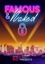 Watch TMZ Presents: Famous & Naked Watch123movies