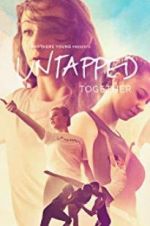 Watch Untapped Together Watch123movies