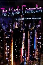 Watch The Kyoto Connection Watch123movies