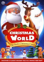 Watch Christmas World: The Bird\'s Christmas Carol Watch123movies
