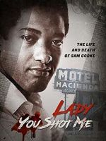 Watch Lady You Shot Me: Life and Death of Sam Cooke Watch123movies