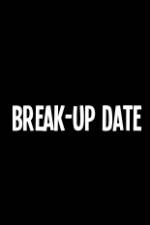 Watch Break-Up Date Watch123movies