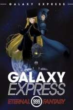 Watch Ginga tetsudô Three-Nine: Eternal Fantasy Watch123movies