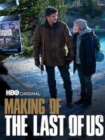 Watch Making of \'The Last of Us\' Watch123movies
