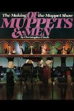 Watch Of Muppets and Men: The Making of \'The Muppet Show\' Watch123movies